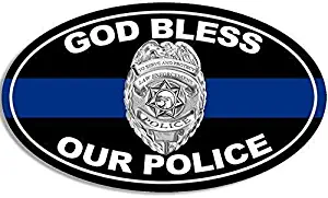 MAGNET 3x5 inch Oval God Bless Our Police Sticker (cop Officer Support Blue line) Magnetic vinyl bumper sticker sticks to any metal fridge, car, signs