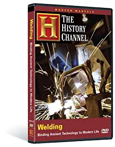 Modern Marvels: Welding (History Channel)