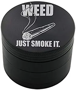 Just Smoke It Laser Etched Design 4pcs Large Size Herb Grinder With FREE Scraper Item # ETCH-G012317-128